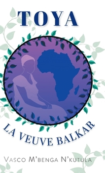 Hardcover Toya: La Veuve Balkar Book