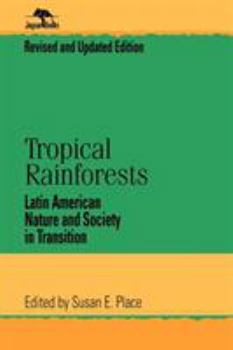 Paperback Tropical Rainforests: Latin American Nature and Society in Transition Book