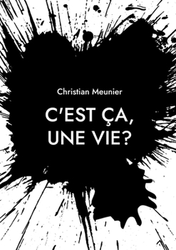 Paperback C'est ça, une vie? [French] Book