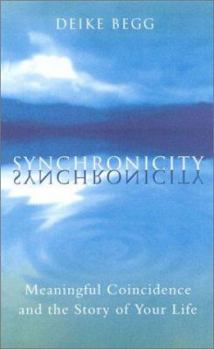 Paperback Synchronicity: The Promise of Coincidence Book