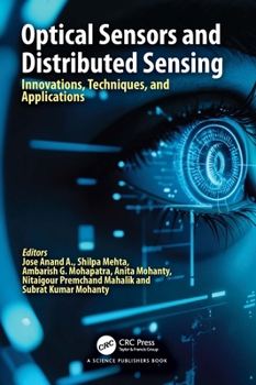 Hardcover Optical Sensors and Distributed Sensing: Innovations, Techniques, and Applications Book