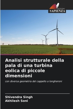 Paperback Analisi strutturale della pala di una turbina eolica di piccole dimensioni [Italian] Book