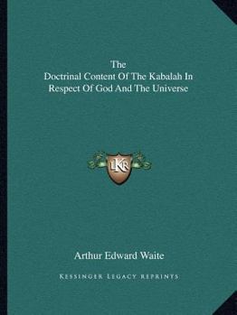 Paperback The Doctrinal Content Of The Kabalah In Respect Of God And The Universe Book