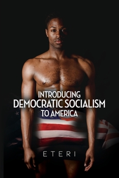 Paperback Introducing Democratic Socialism to America Book