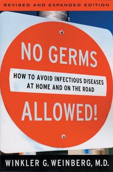 Paperback No Germs Allowed!: How to Avoid Infectious Diseases at Home and on the Road Book