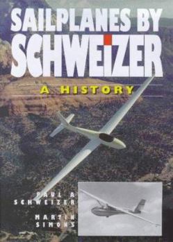 Hardcover Sailplanes by Schweizer: A History Book