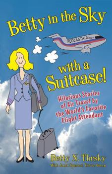 Paperback Betty in the Sky with a Suitcase Book