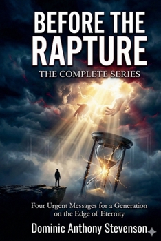 Paperback Before The Rapture: The Complete Series Book