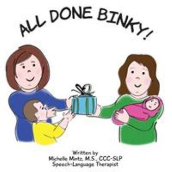 Paperback All Done Binky! Book