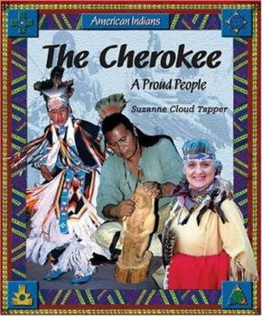 Library Binding The Cherokee: A Proud People Book