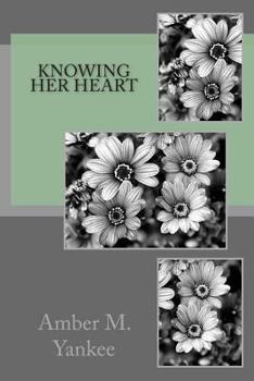 Paperback Knowing Her Heart Book
