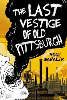 Paperback The Last Vestige of Old Pittsburgh Book