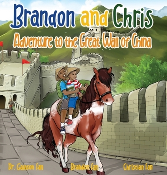 Hardcover Brandon and Chris Adventure to the Great Wall of China Book