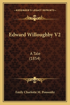 Paperback Edward Willoughby V2: A Tale (1854) Book