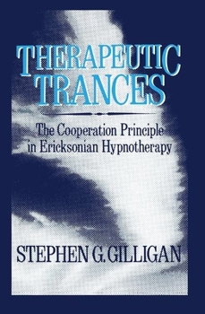 Hardcover Therapeutic Trances: The Co-Operation Principle In Ericksonian Hypnotherapy Book