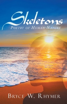 Paperback Skeletons: Poetry of Human Nature Book