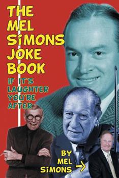 Paperback The Mel Simons Joke Book: If It's Laughter You're After Book