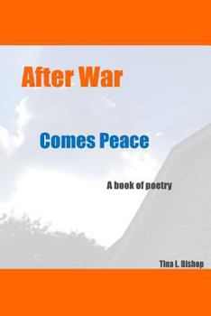 Paperback After War Comes Peace: A Book of poetry Book