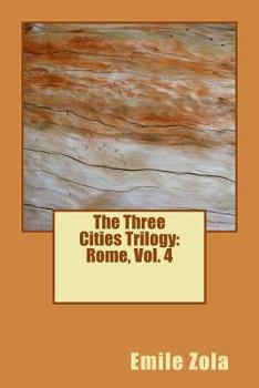 Paperback The Three Cities Trilogy: Rome, Vol. 4 Book