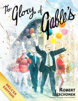 Paperback The Glory of Gable's Deluxe Edition Book