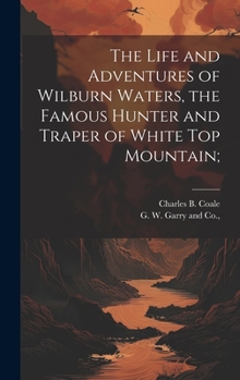 The Life and Adventures of Wilburn Waters