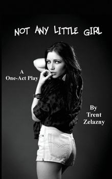 Paperback Not Any Little Girl (a One-Act Play) Book