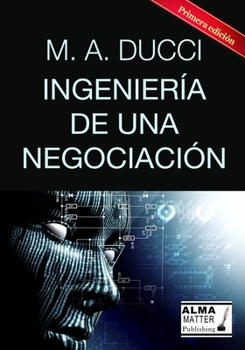 Paperback Ingeniería de una Negociación [Spanish] Book