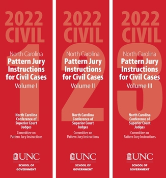 Hardcover North Carolina Pattern Jury Instructions for Civil Cases, 2022 Edition: Volumes 1-3 Book