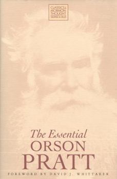 Hardcover Essential Orson Pratt Book