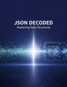 Paperback Json Decoded: Mastering Data Structures Book