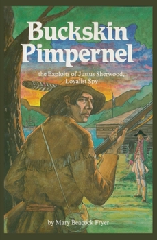 Paperback Buckskin Pimpernel: The Exploits of Justus Sherwood, Loyalist Spy Book