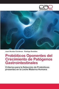 Paperback Probióticos Oponentes del Crecimiento de Patógenos Gastrointestinales [Spanish] Book