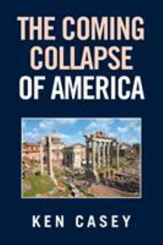 Paperback The Coming Collapse of America Book