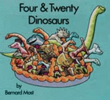 Hardcover Four & Twenty Dinosaurs Book