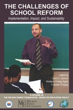 Hardcover The Challenges of School Reform: Implementation, Impact, and Sustainability Book