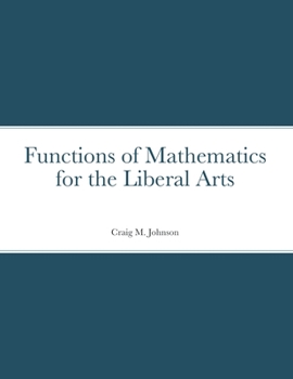 Paperback Functions of Mathematics for the Liberal Arts Book