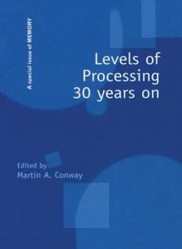 Paperback Levels of Processing 30 Years on: A Special Issue of Memory Book