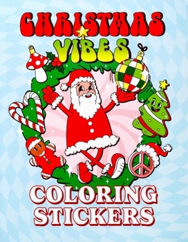 Paperback Christmas Vibes Coloring Stickers Book