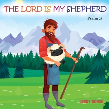 Paperback The Lord Is My Shepherd: Psalm 23 Book