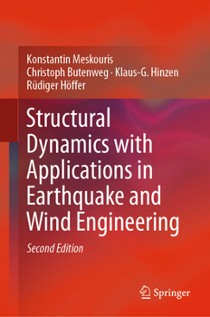 Hardcover Structural Dynamics with Applications in Earthquake and Wind Engineering Book