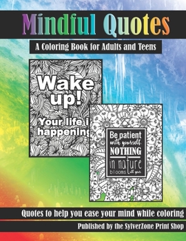Paperback Mindful Quotes: A Coloring Book for Adults and Teens Book