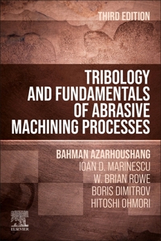 Hardcover Tribology and Fundamentals of Abrasive Machining Processes Book