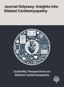 Hardcover Journal Odyssey: Insights Into Dilated Cardiomyopathy Book