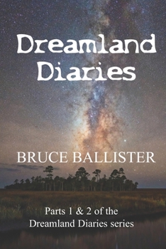 Paperback Dreamland Diaries: Parts 1 and 2 of the 4 part Series Book