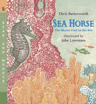 Sea Horse: The Shyest Fish in the Sea - Book  of the Read, Listen and Wonder