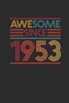 Awesome Since 1953: Graph Paper Notebook - Birthday Gift or Anniversary Gift Idea