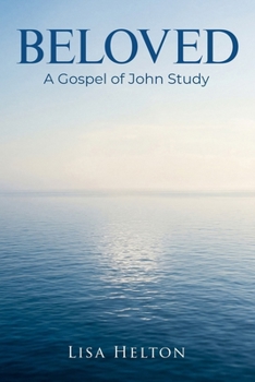 Paperback Beloved: A Gospel of John Study Book