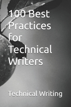 Paperback 100 Best Practices for Technical Writers Book