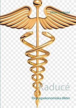 Paperback Kaducé: företagsekonomiska dikter [Swedish] Book