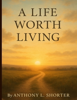 Paperback A Life Worth Living Book
